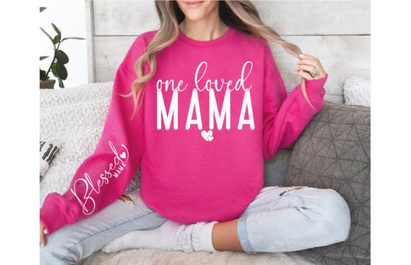 One Loved Mama Sleeve Design SVG for T-Shirt Graphics
