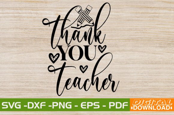 Thank You Teacher SVG: A Versatile Graphic for T-Shirt Designs